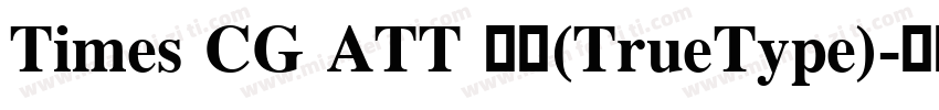 Times CG ATT 粗体(TrueType)字体转换